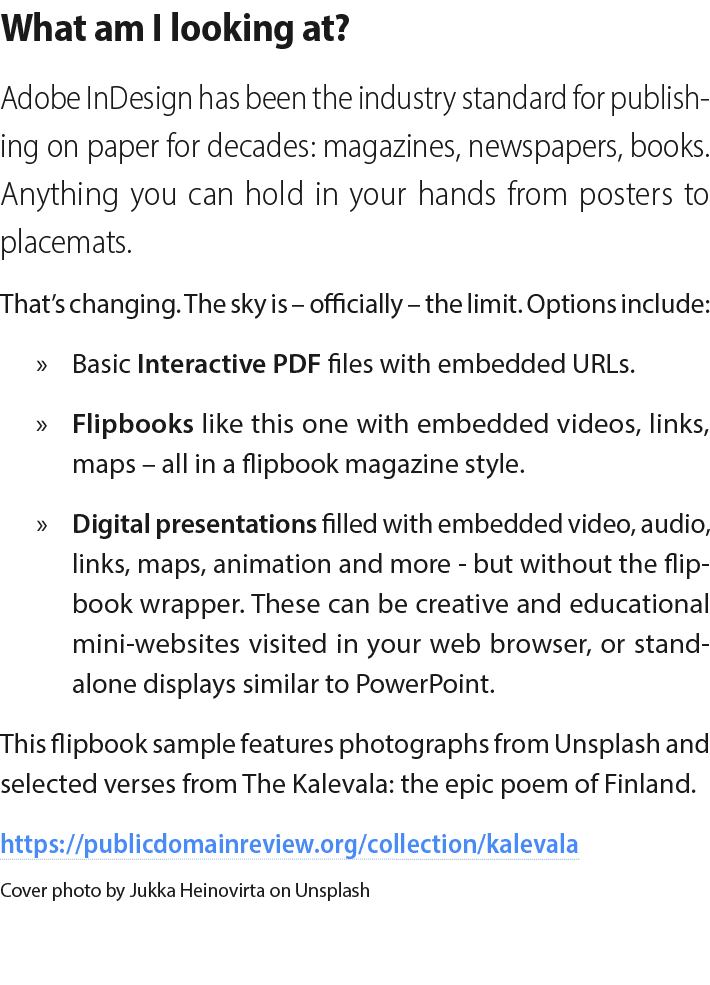  What am I looking at  Adobe InDesign has been the industry standard for publishing on paper for decades: magazines,    